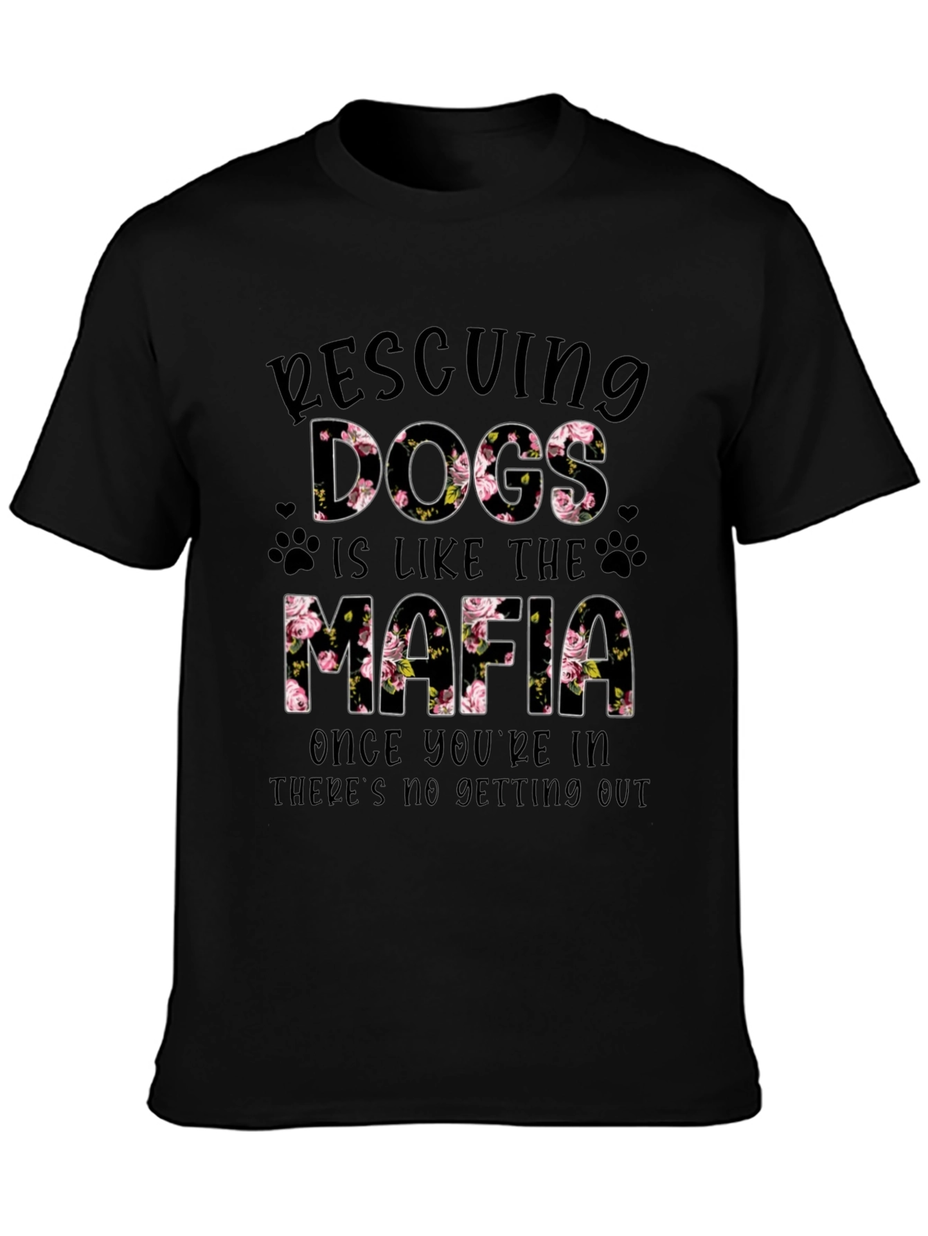 Rescuing Dogs Mafia Floral T-Shirt