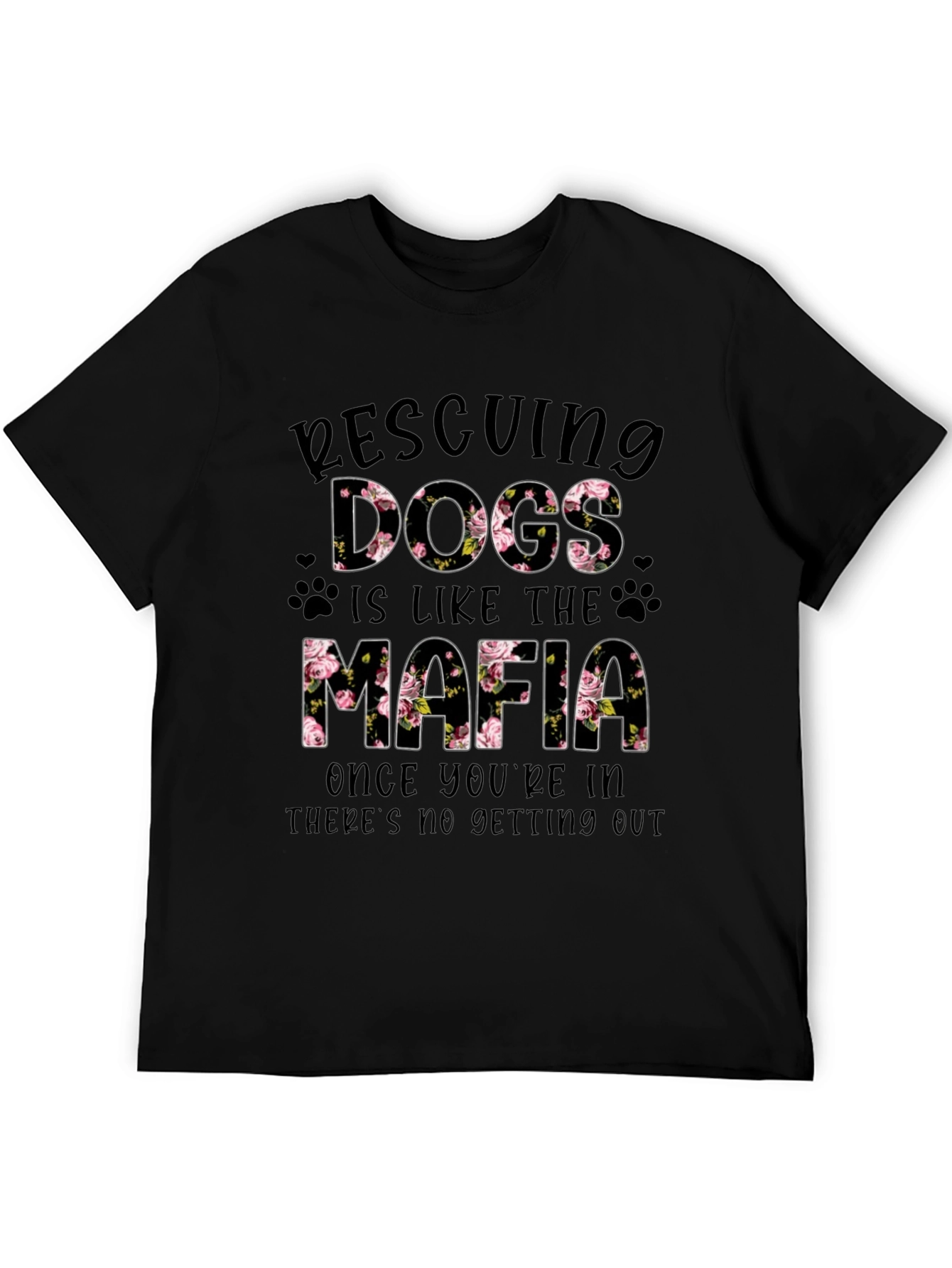 Rescuing Dogs Mafia Floral T-Shirt