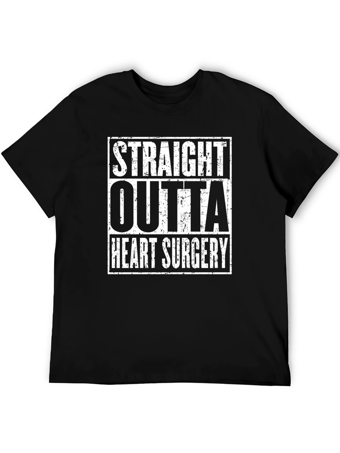 Straight Outta Heart Surgery T-Shirt