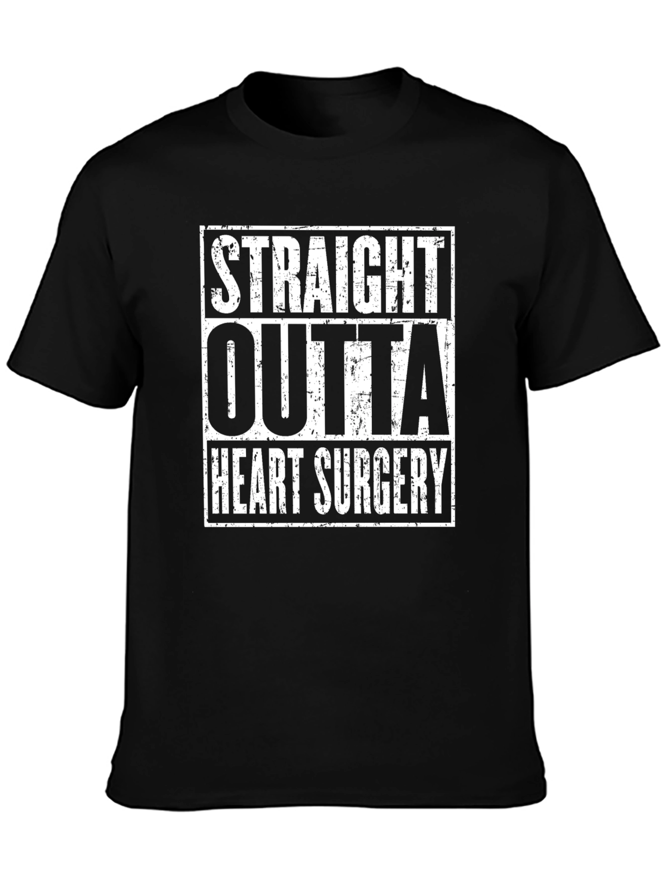 Straight Outta Heart Surgery T-Shirt