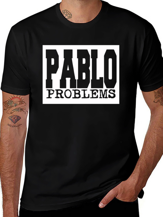 Pablo Problems Graphic Tee - Black Cotton T-Shirt