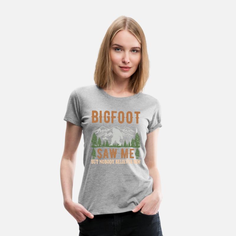 Yeti Bigfoot Saw Me But Nobody Believes Him Tee