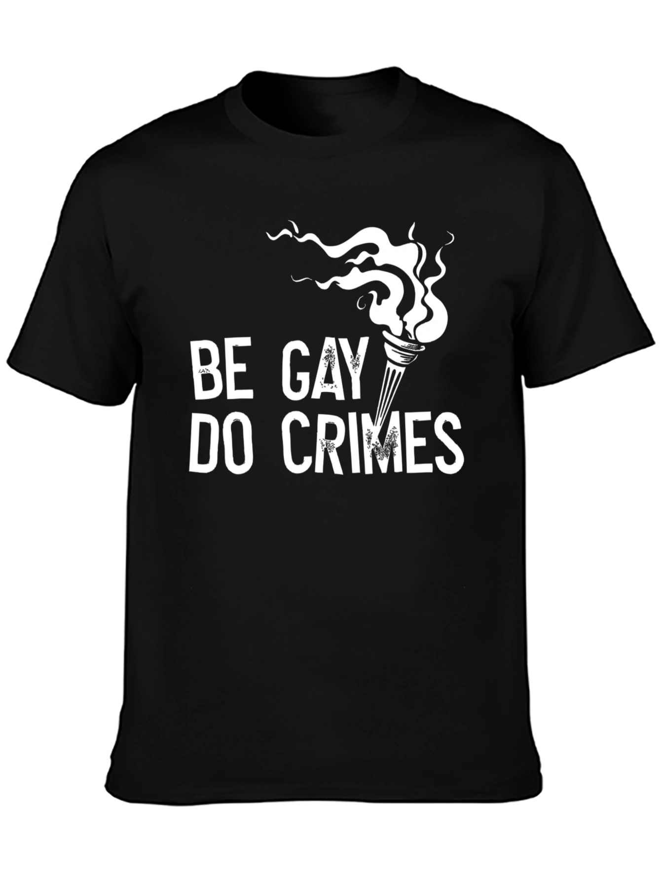 Be Gay Do Crimes T-Shirt - Torch Design