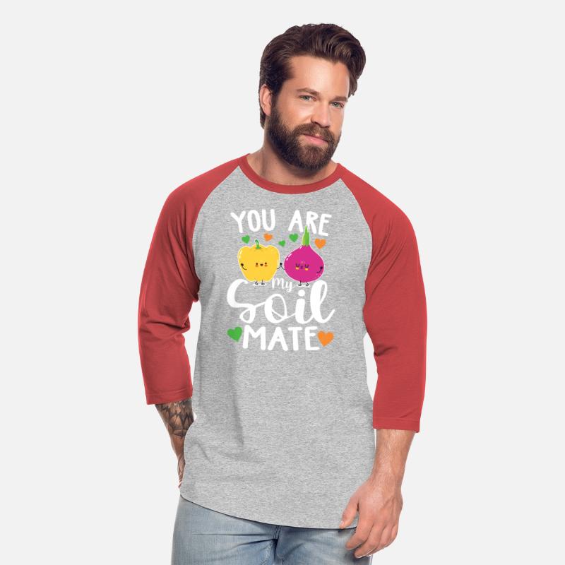 You Are My Soil Mate for a Vegans and Vegetarians