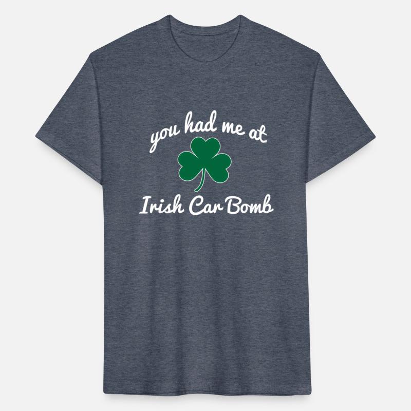 You Had Me At Irish Car Bomb Drinking St