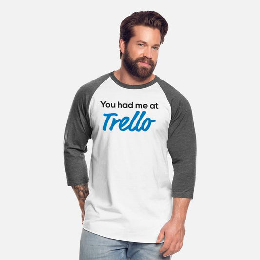 You Had Me At Trello