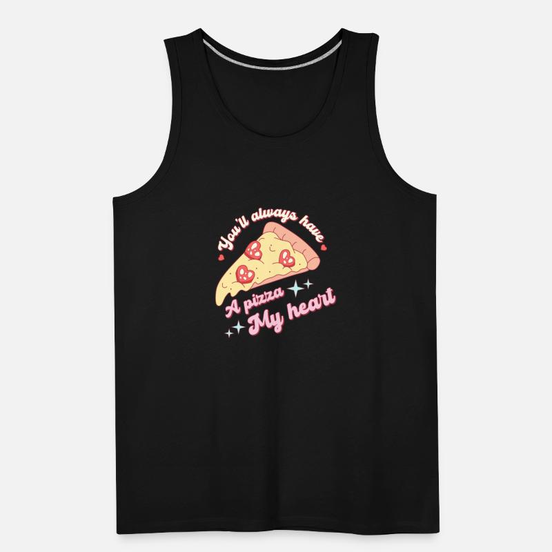 You'll Always Have A Pizza My Heart