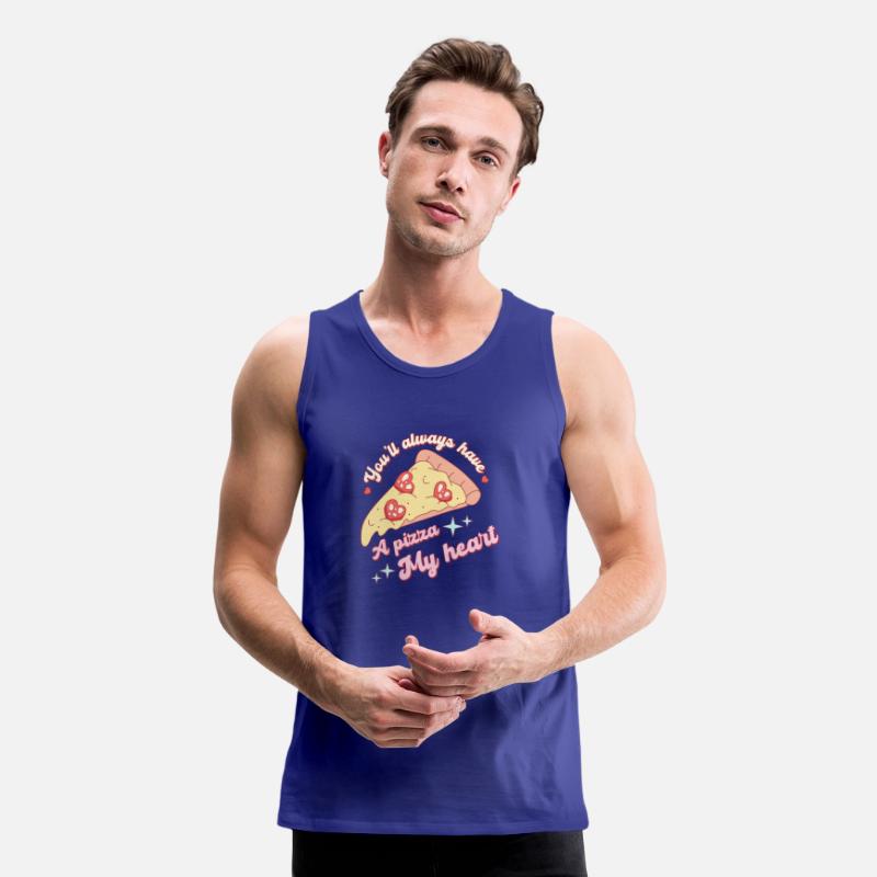 You'll Always Have A Pizza My Heart