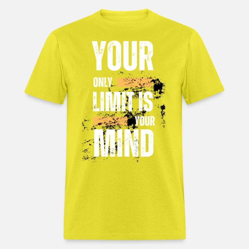 YOUR ONLY LIMIT IS YOUR MIND