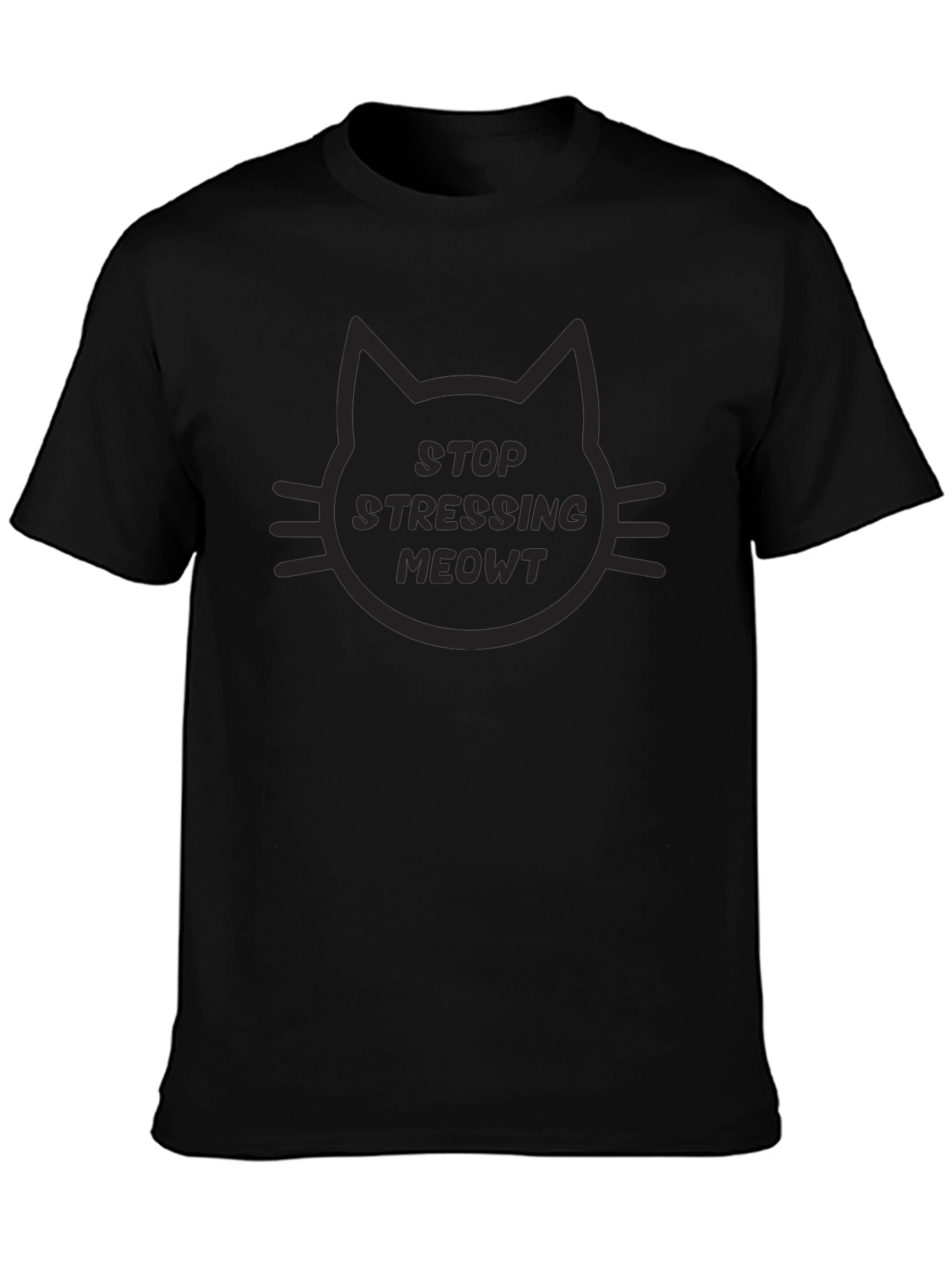Stop Stressing Meowt Cat Graphic T-Shirt - Black