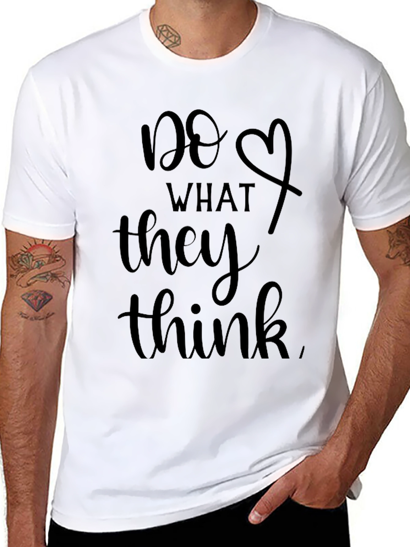 Do What They Think Graphic T-Shirt