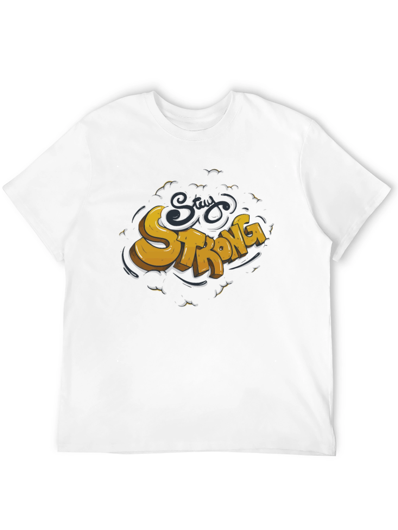 Stay Strong Graphic T-Shirt - Premium Comfort
