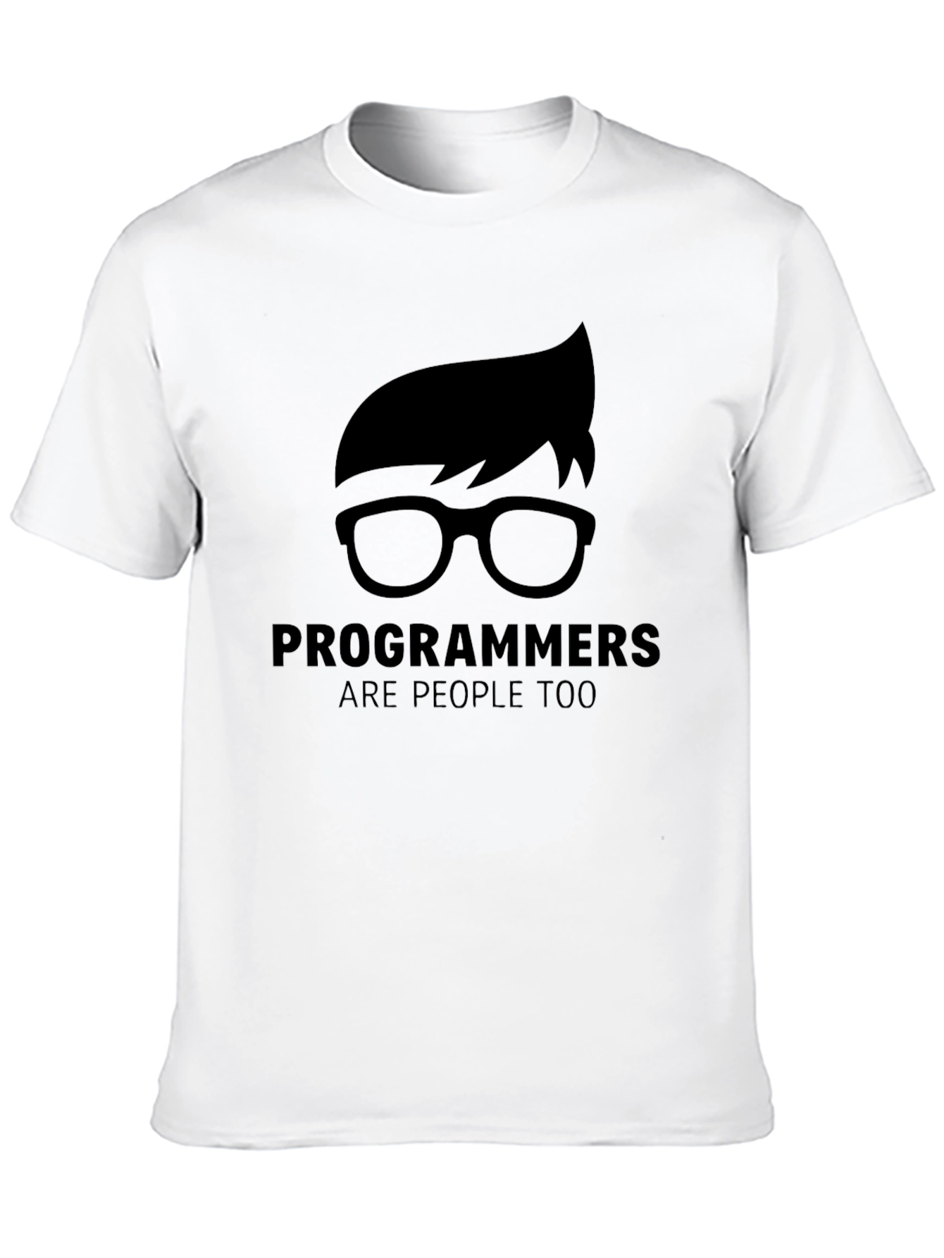 Programmers Are People Too T-Shirt