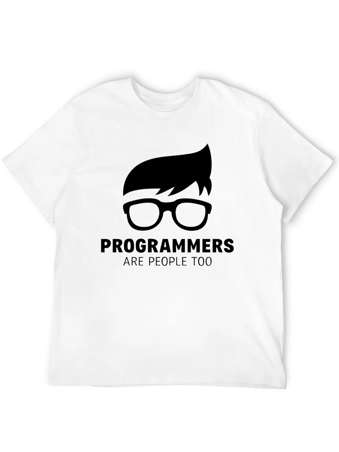 Programmers Are People Too T-Shirt
