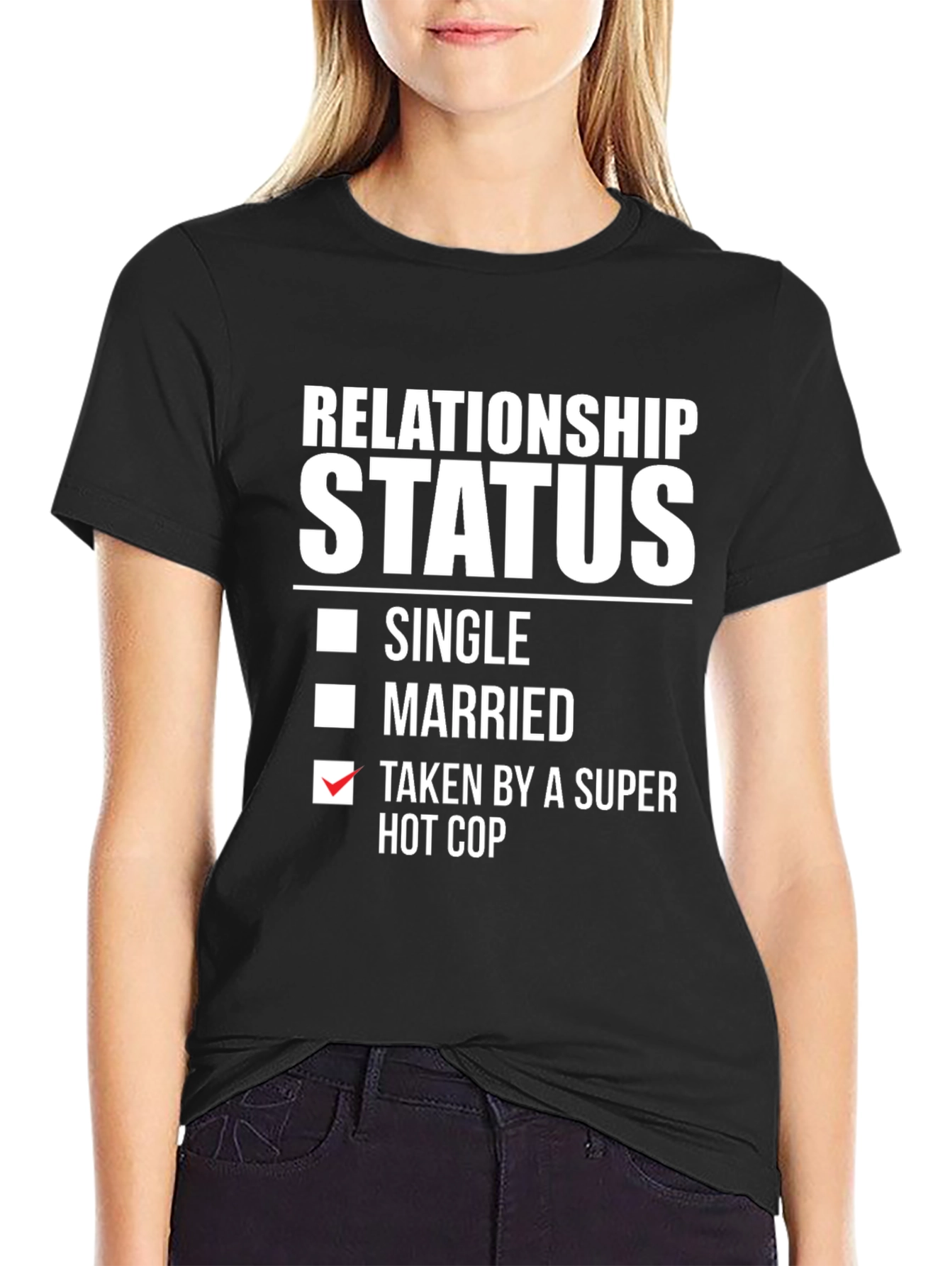 Relationship Status Taken Hot Cop Humor Graphic T-Shirt