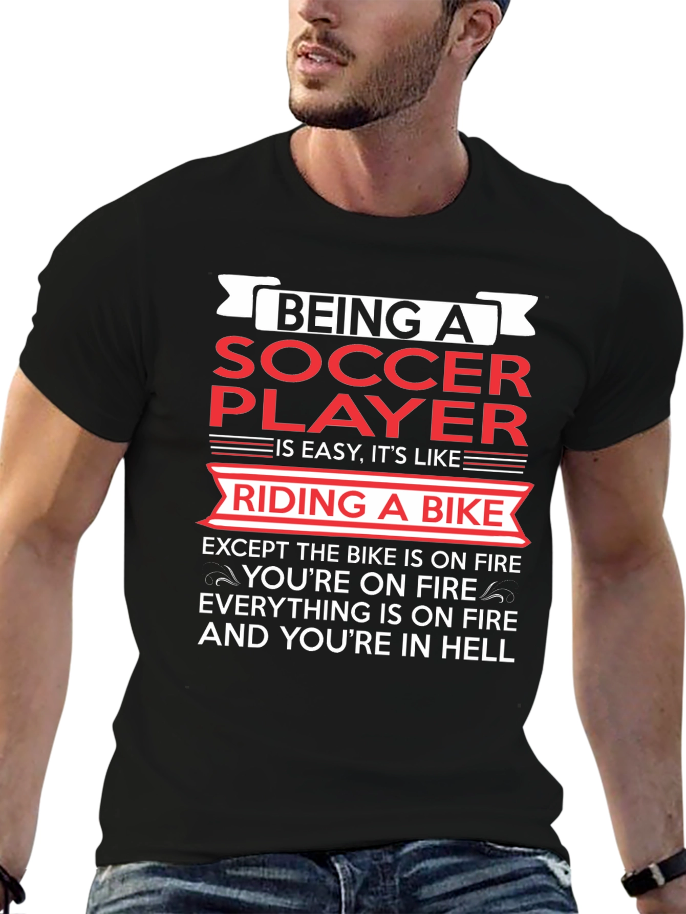 Being a Soccer Player T-Shirt - Funny & True!