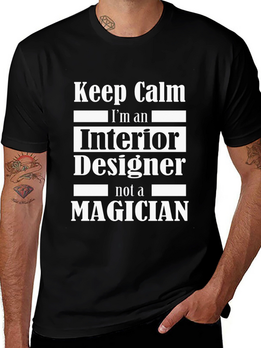 Interior Designer T-Shirt - Keep Calm Funny Tee