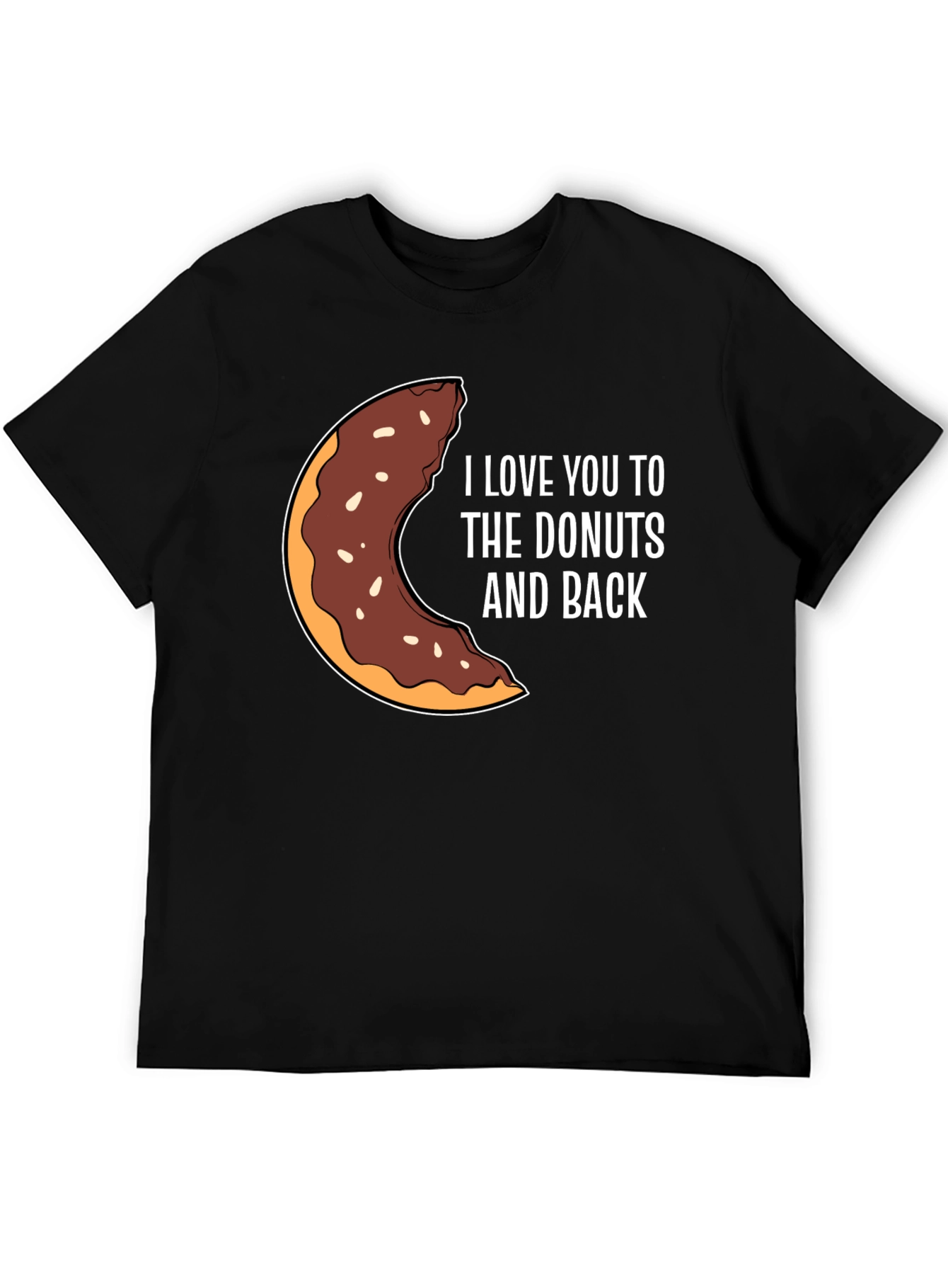 I Love You To The Donuts And Back T-Shirt