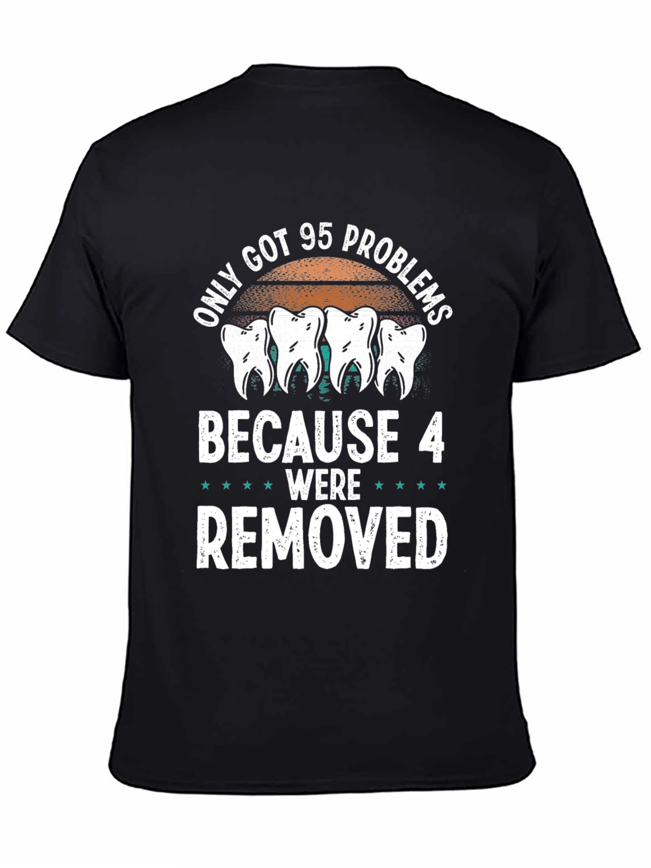 95 Problems Funny Dentist T-Shirt