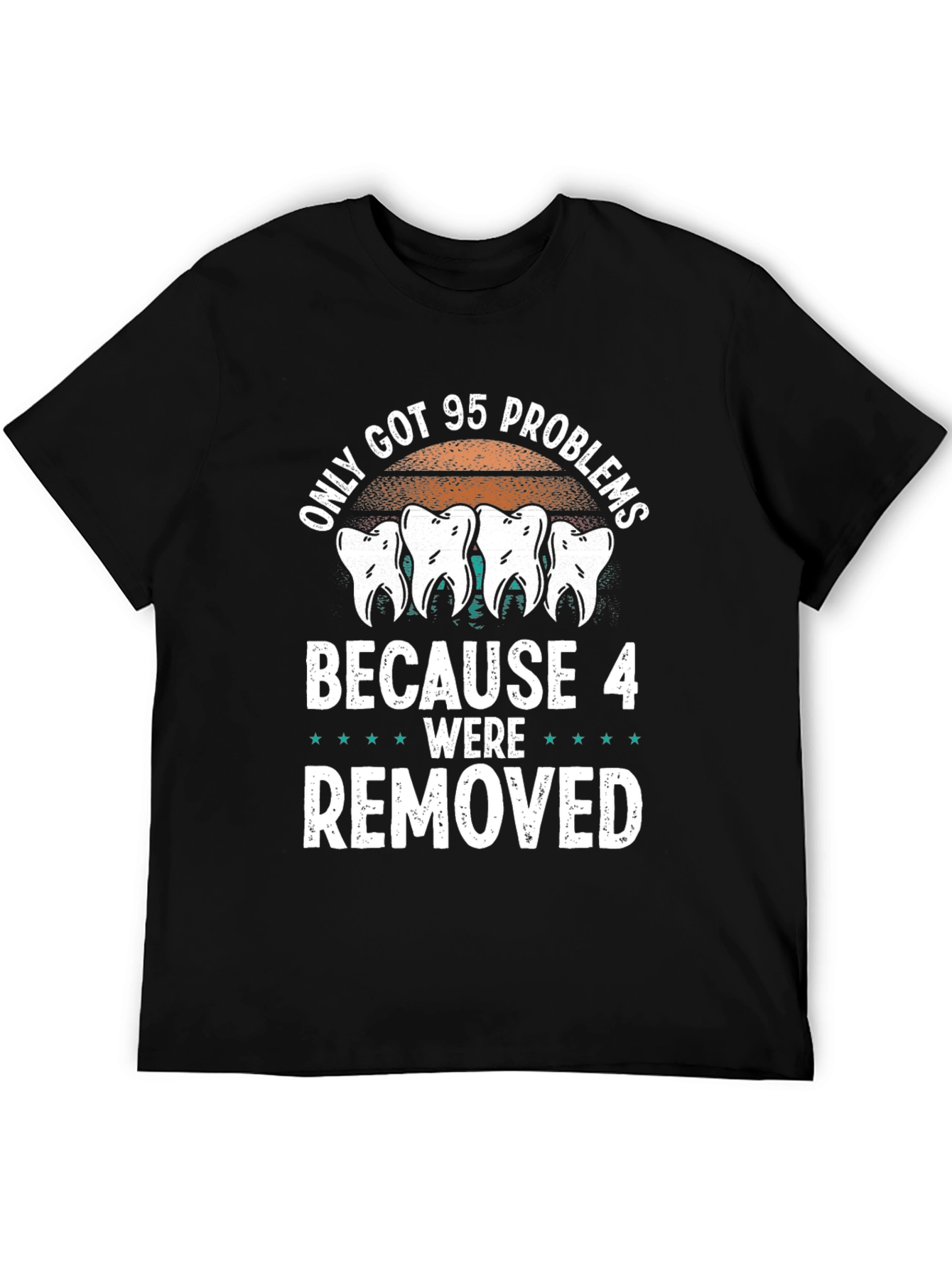 95 Problems Funny Dentist T-Shirt