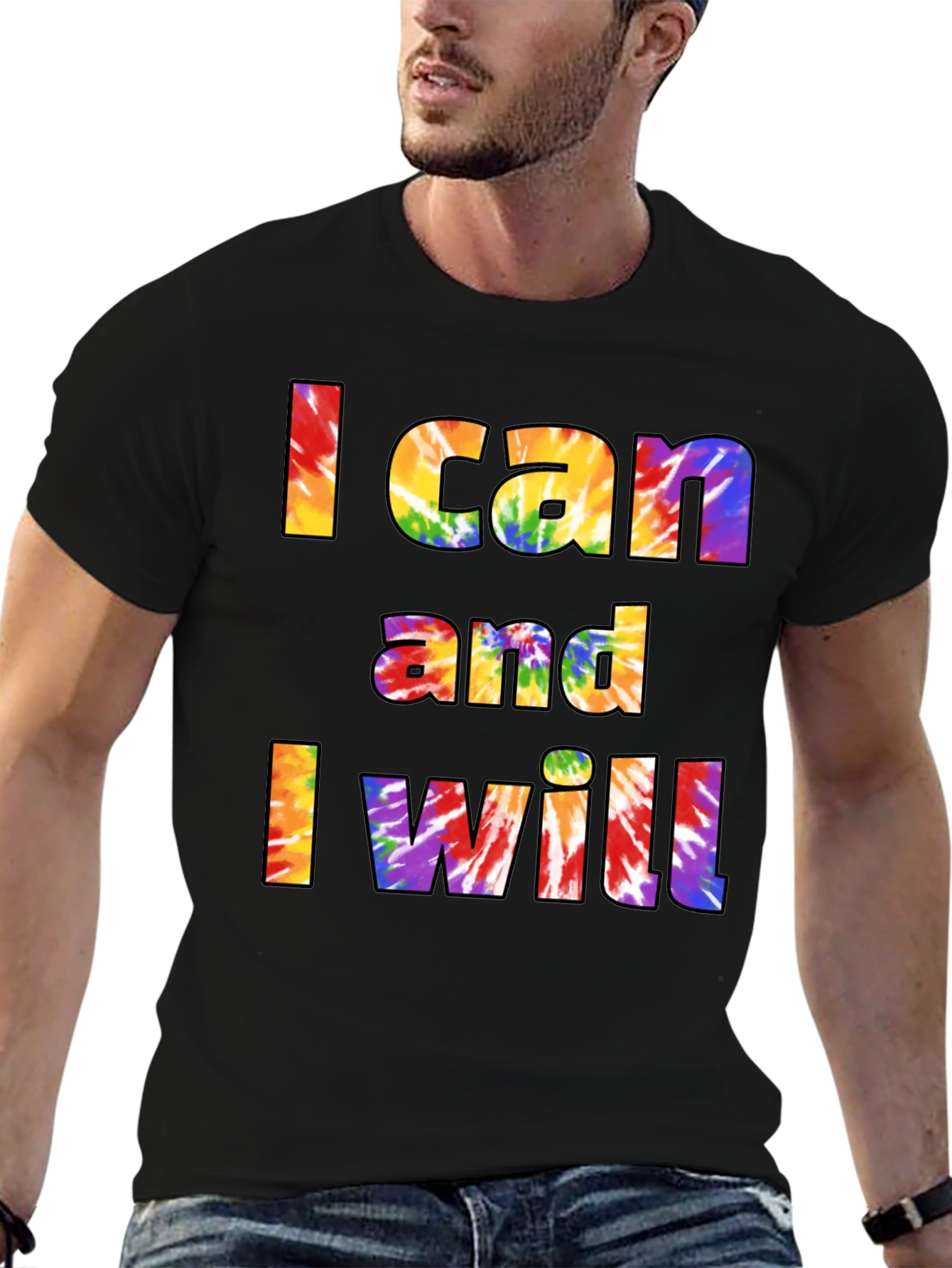 I Can and I Will Tie Dye T-Shirt