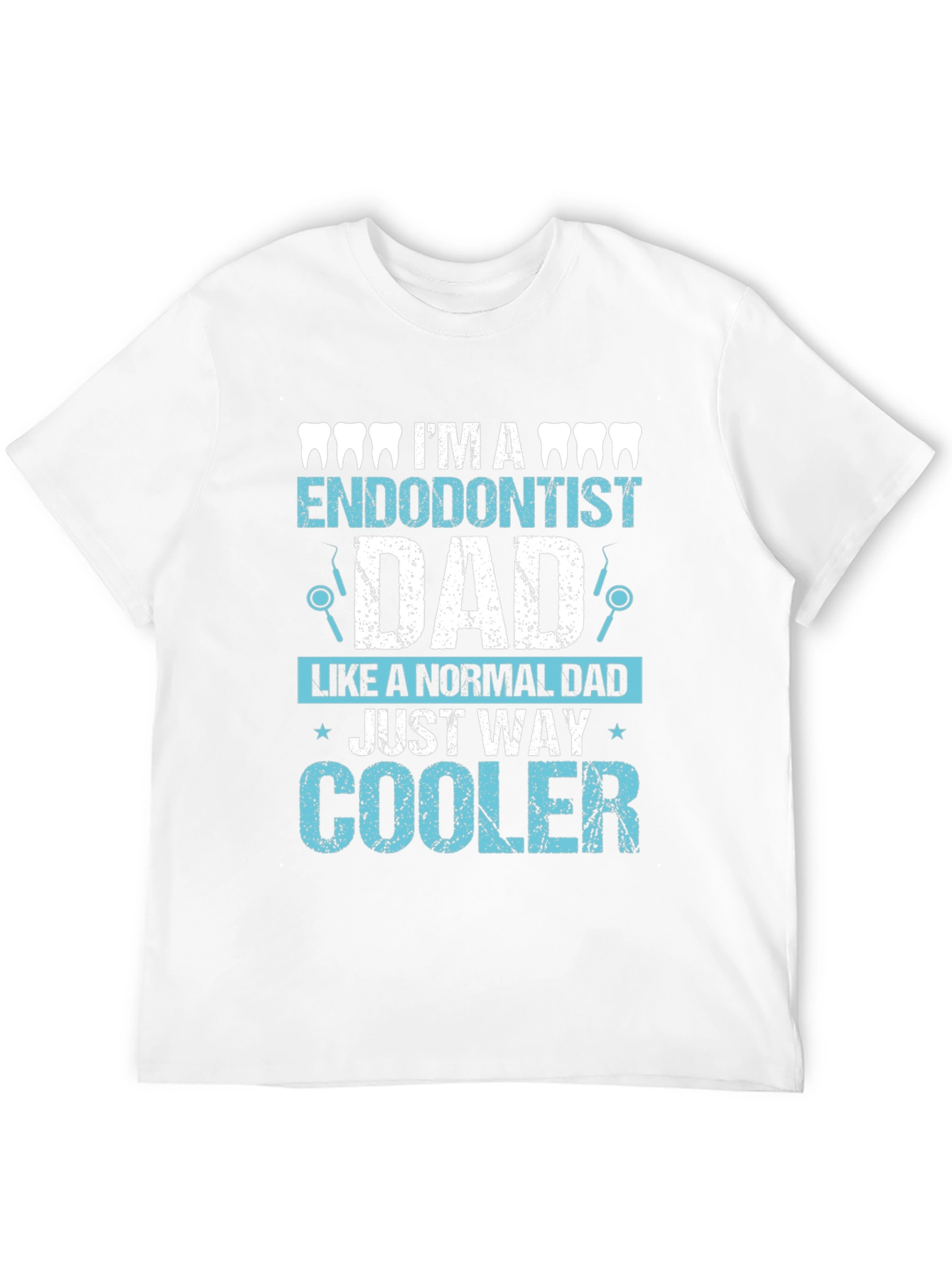 Endodontist Dad T-Shirt - Cool Dental Father Tee
