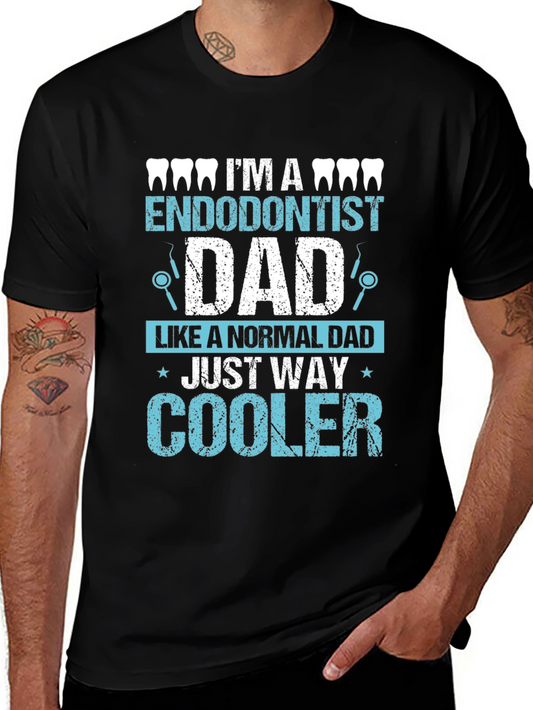 Endodontist Dad T-Shirt - Cool Dental Father Tee