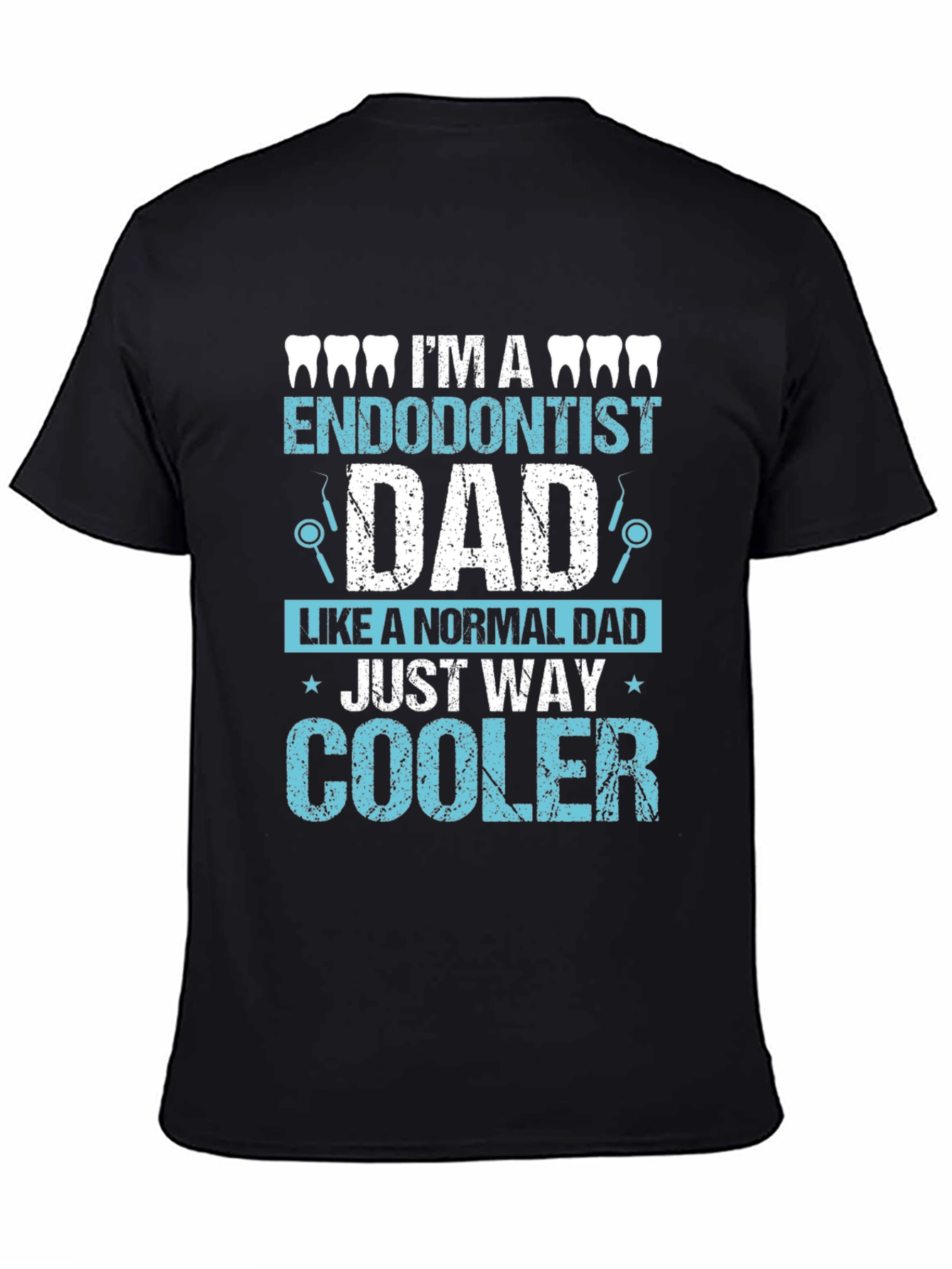 Endodontist Dad T-Shirt - Cool Dental Father Tee