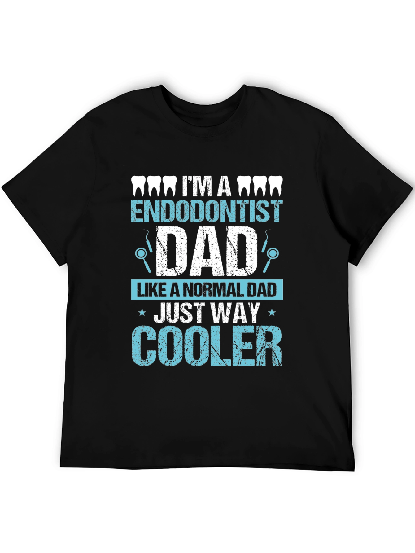 Endodontist Dad T-Shirt - Cool Dental Father Tee