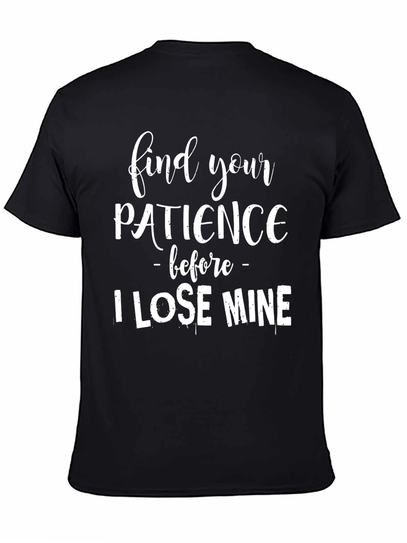 Find Your Patience Graphic Tee