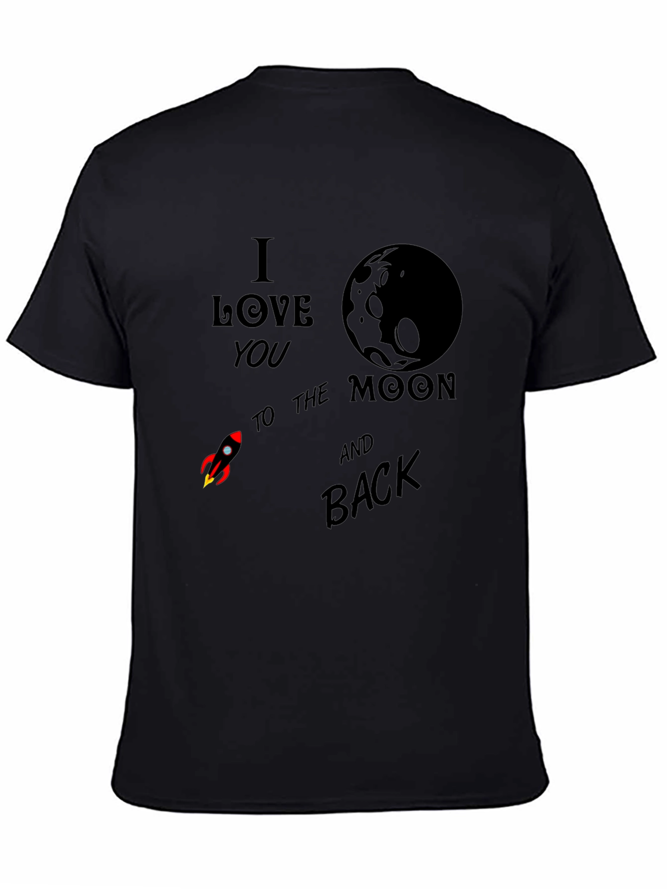I Love You To The Moon & Back T-Shirt