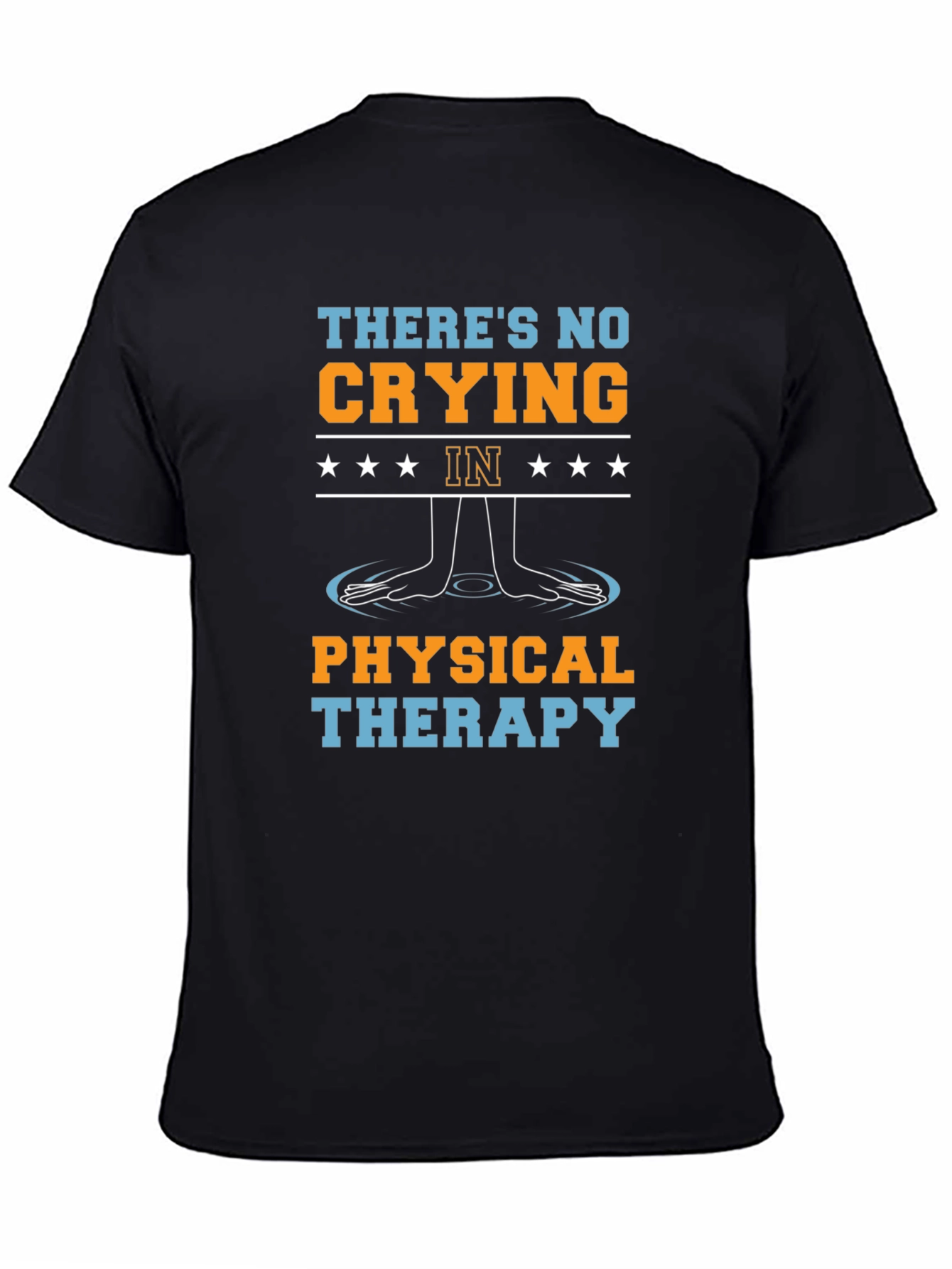 Funny Physical Therapy T-Shirt - No Crying