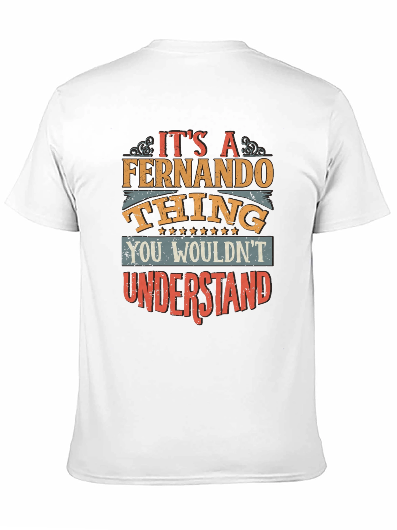 Its a Fernando Thing T-Shirt - Novelty Gift Tee