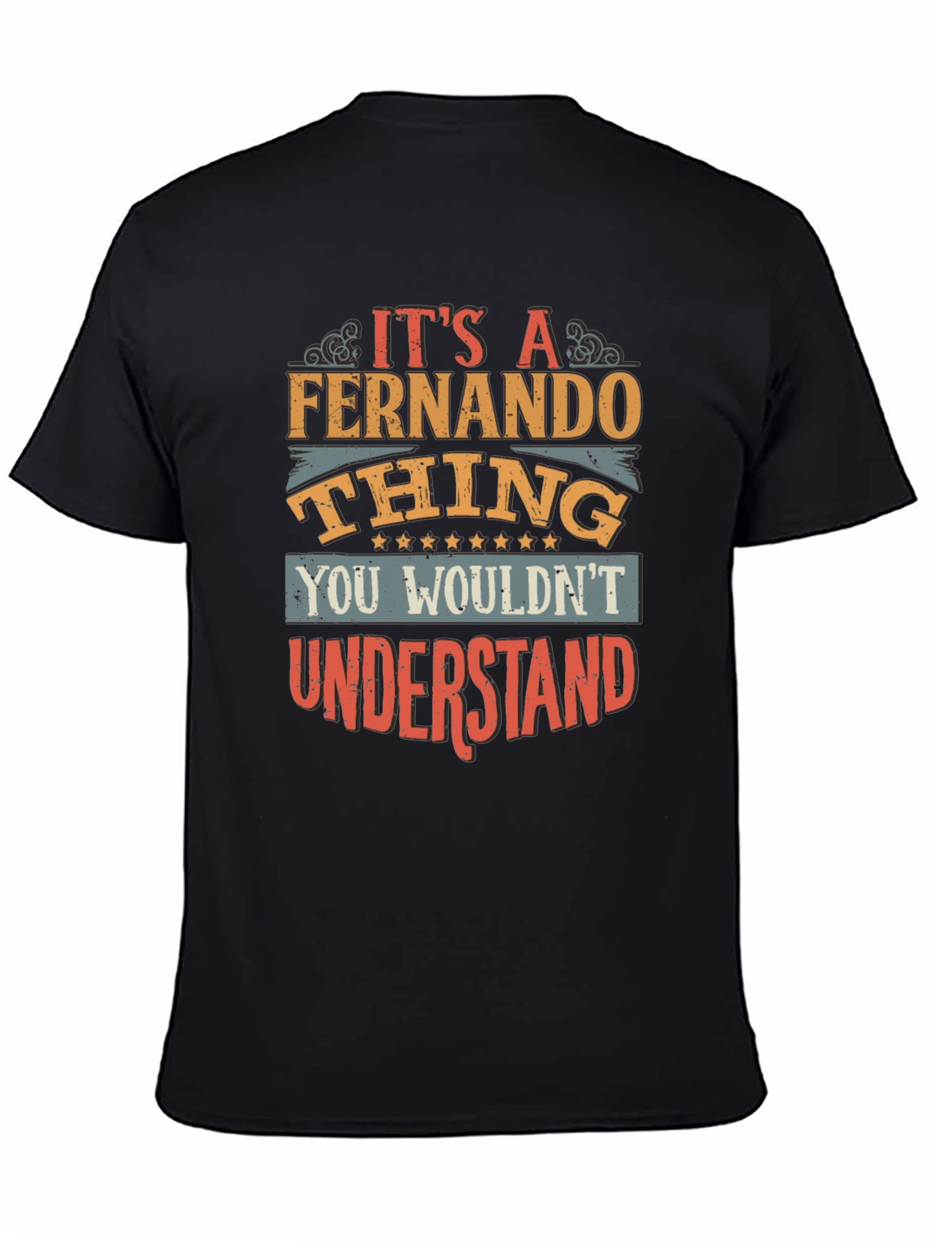 Its a Fernando Thing T-Shirt - Novelty Gift Tee