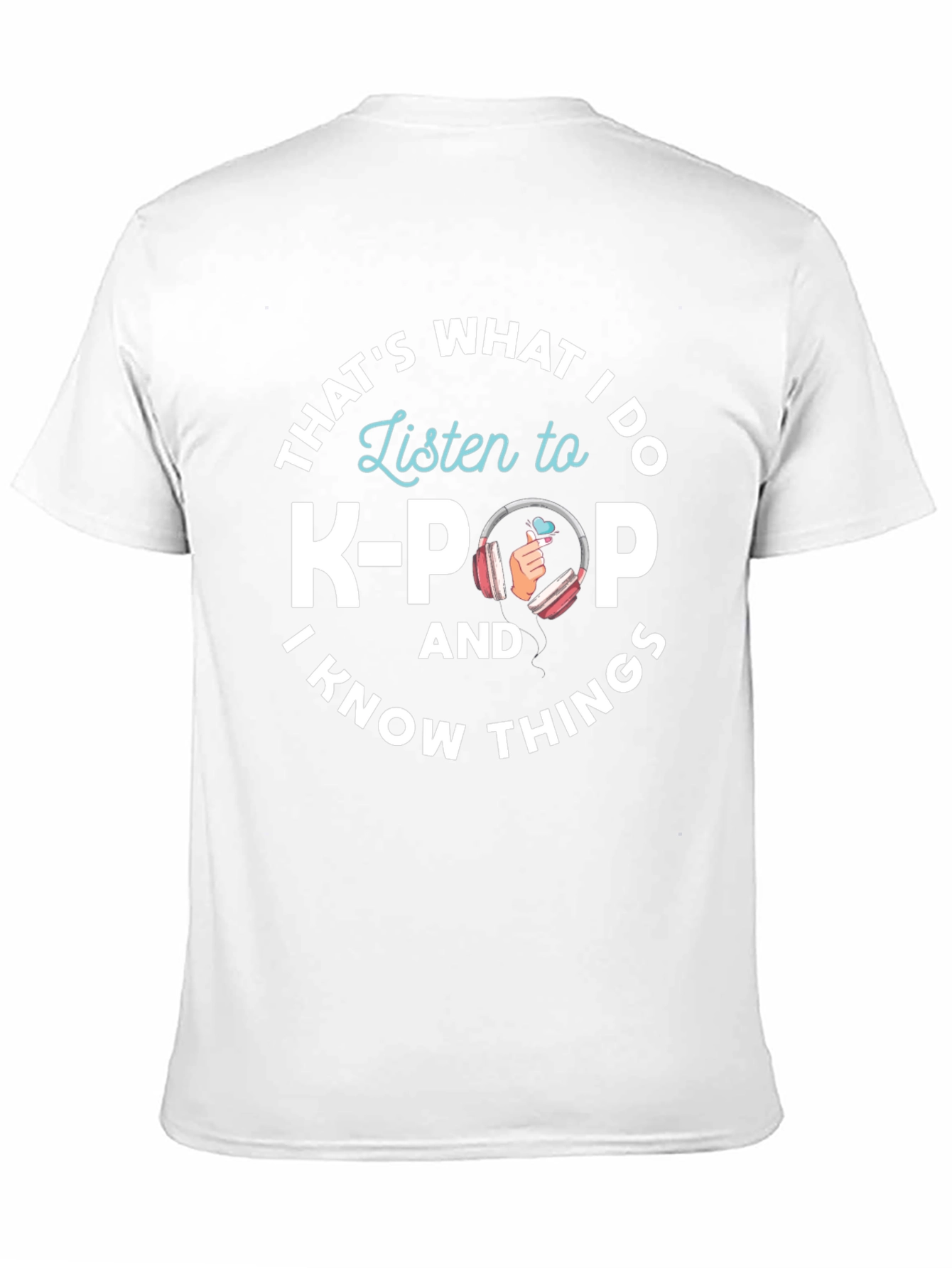 K-Pop Fan T-Shirt - Thats What I Do Design
