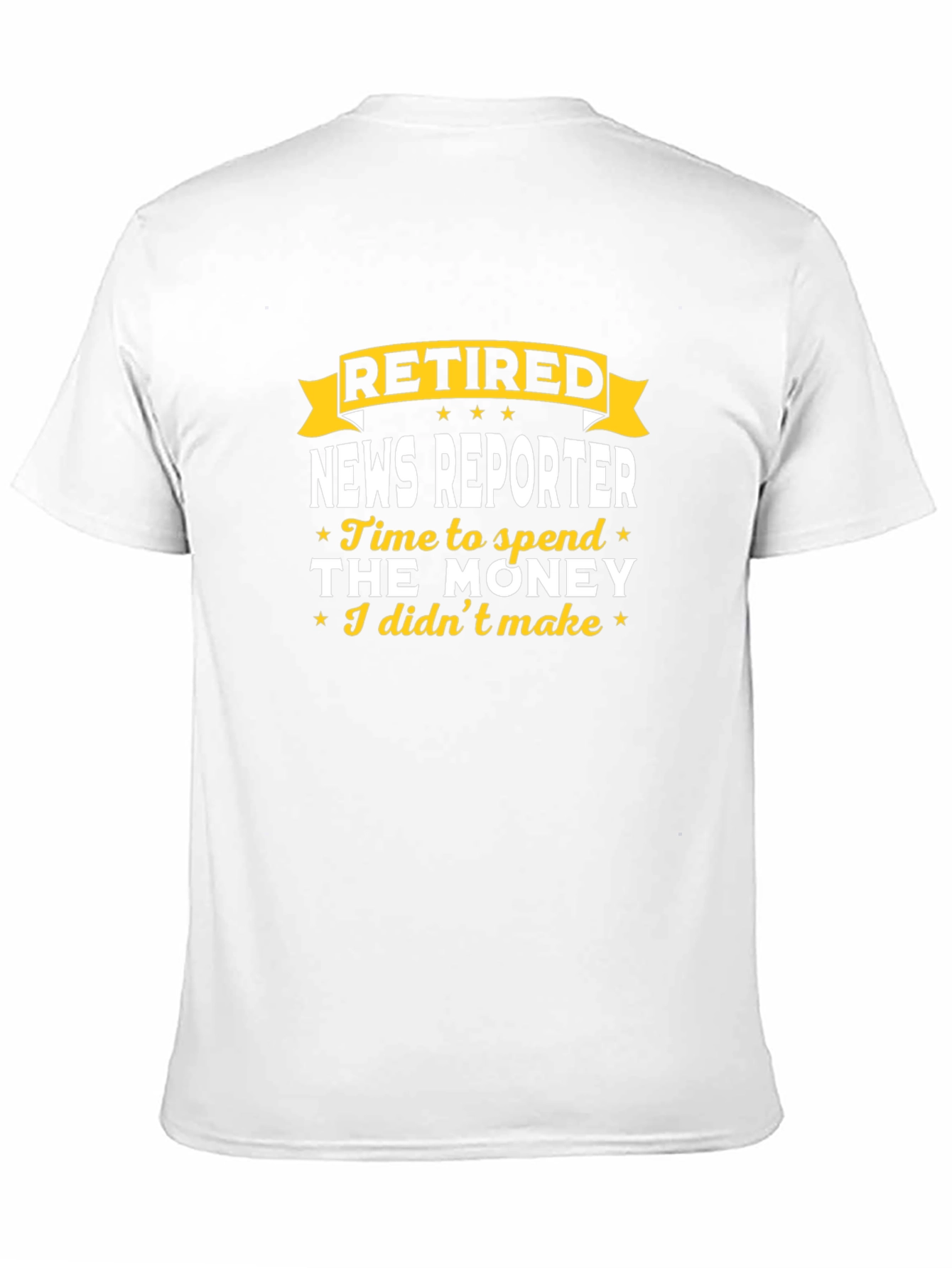 Retired News Reporter T-Shirt - Funny Retirement Gift
