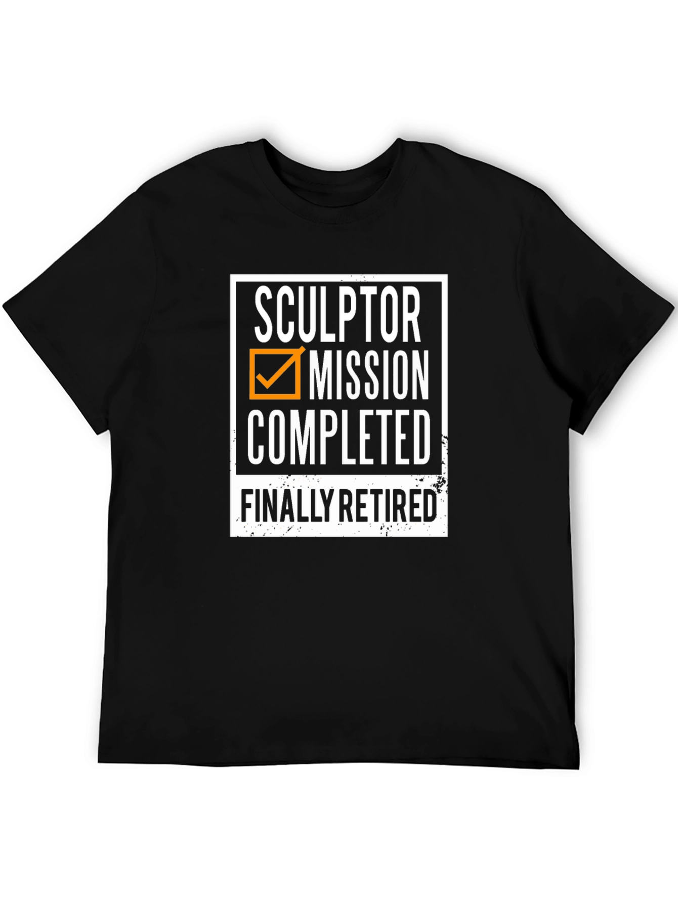 Sculptor Retired - Mission Completed T-Shirt