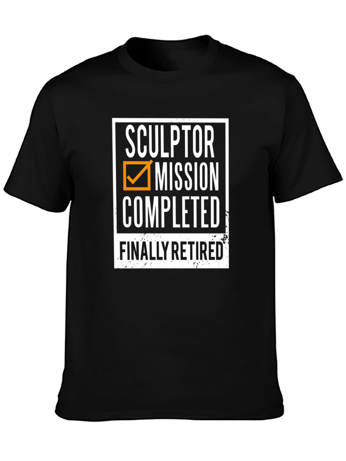 Sculptor Retired - Mission Completed T-Shirt