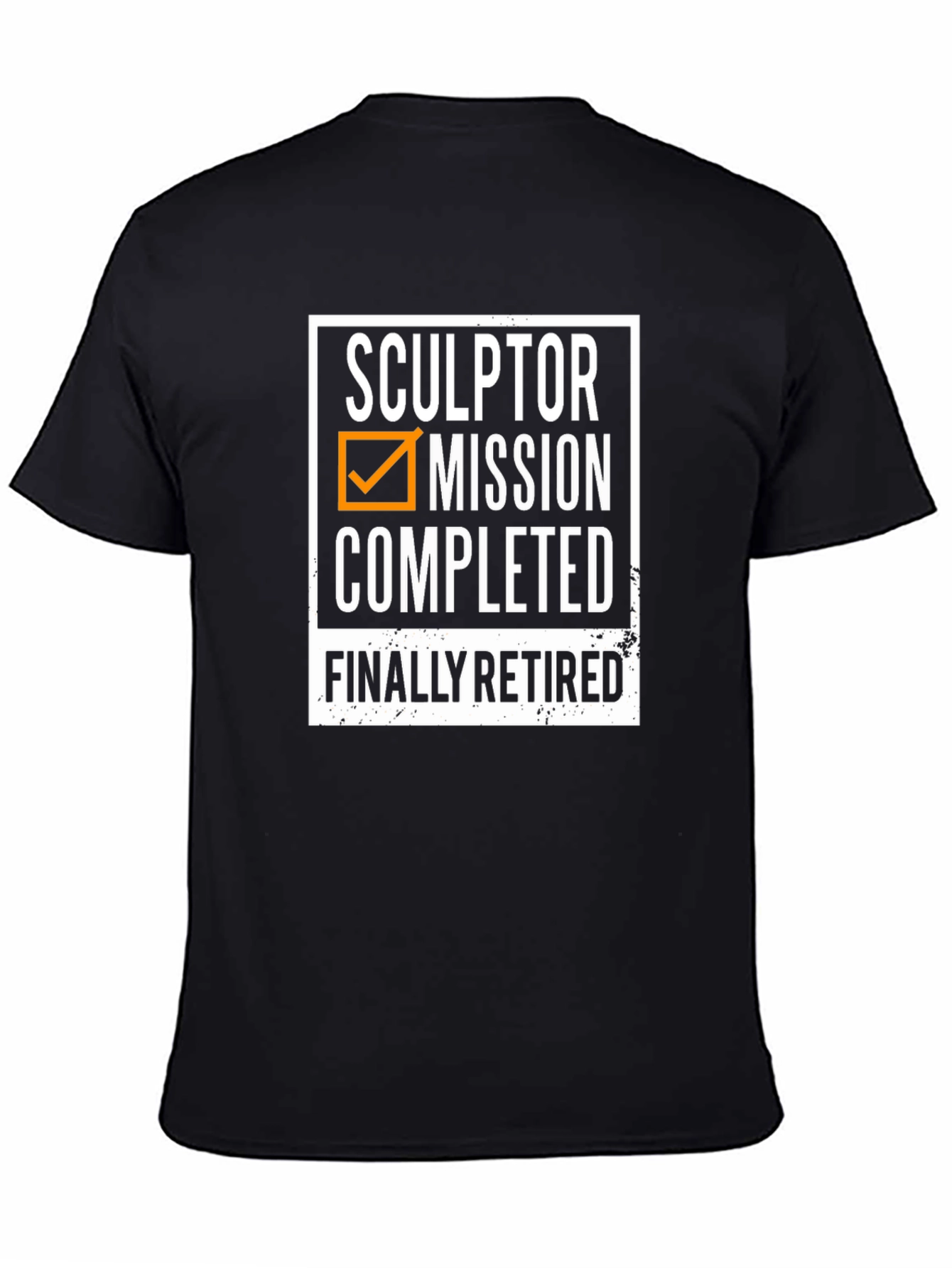 Sculptor Retired - Mission Completed T-Shirt