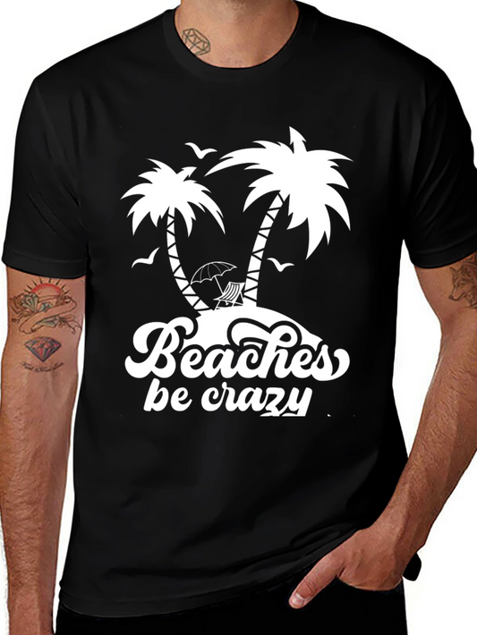Beaches Be Crazy Graphic T-Shirt