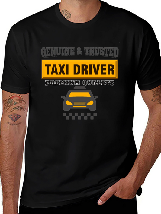 Genuine & Trusted Taxi Driver Premium Quality T-Shirt