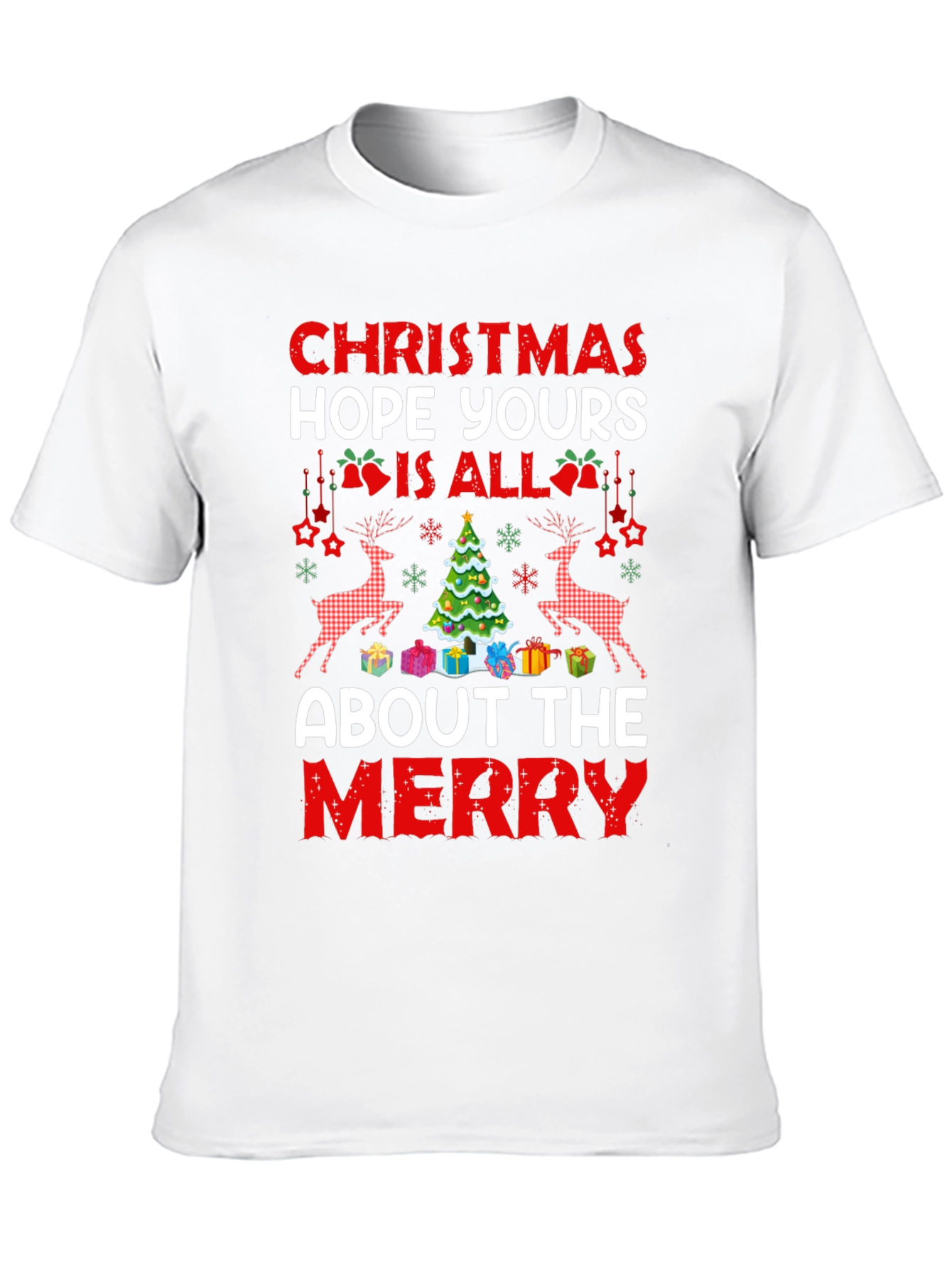 Christmas Hope Yours Is All About The Merry T-Shirt