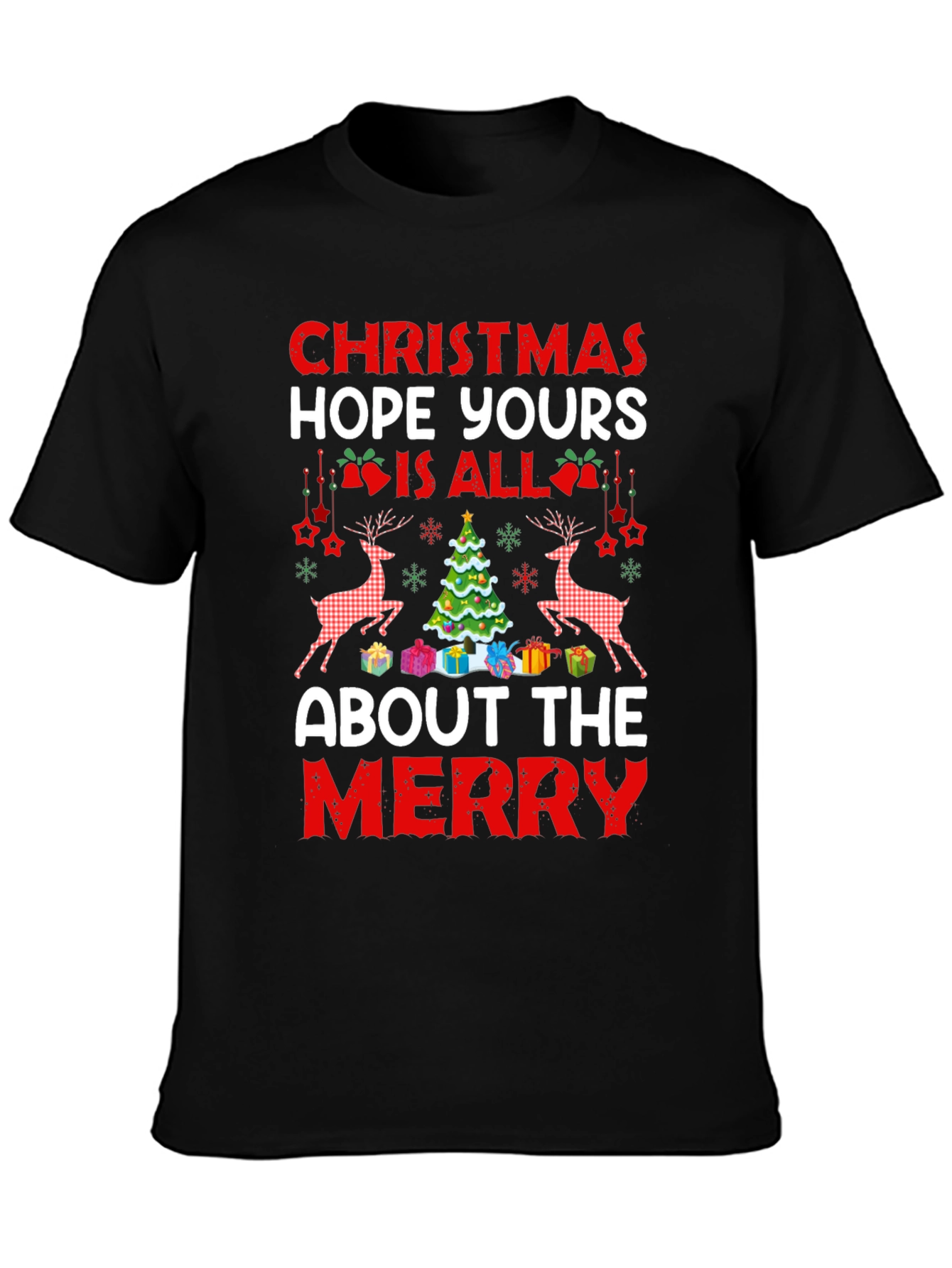 Christmas Hope Yours Is All About The Merry T-Shirt