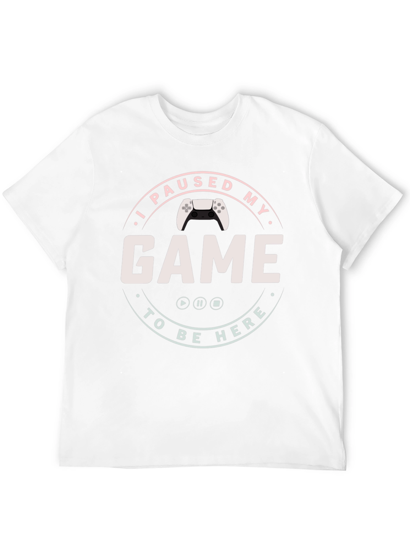 I Paused My Game to Be Here Graphic T-Shirt