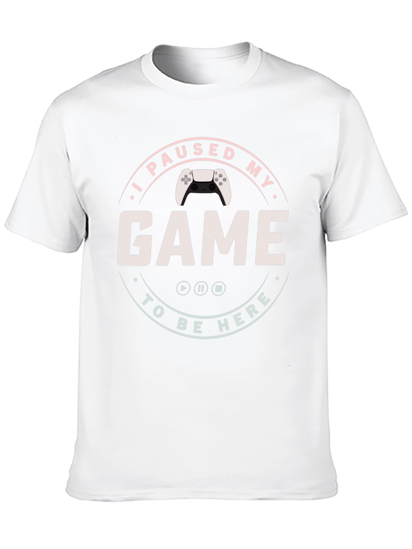 I Paused My Game to Be Here Graphic T-Shirt
