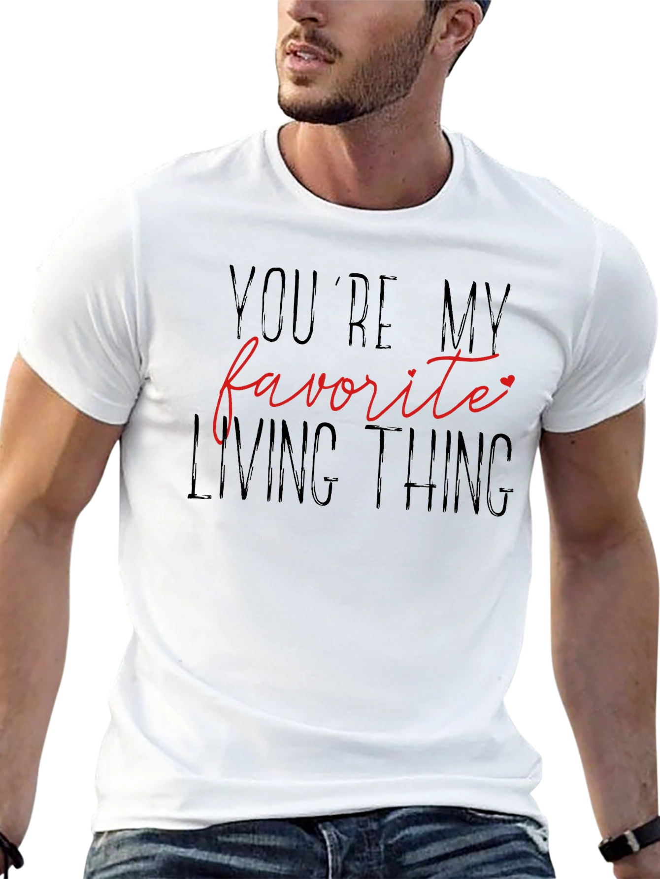 Youre My Favorite Living Thing Graphic Tee