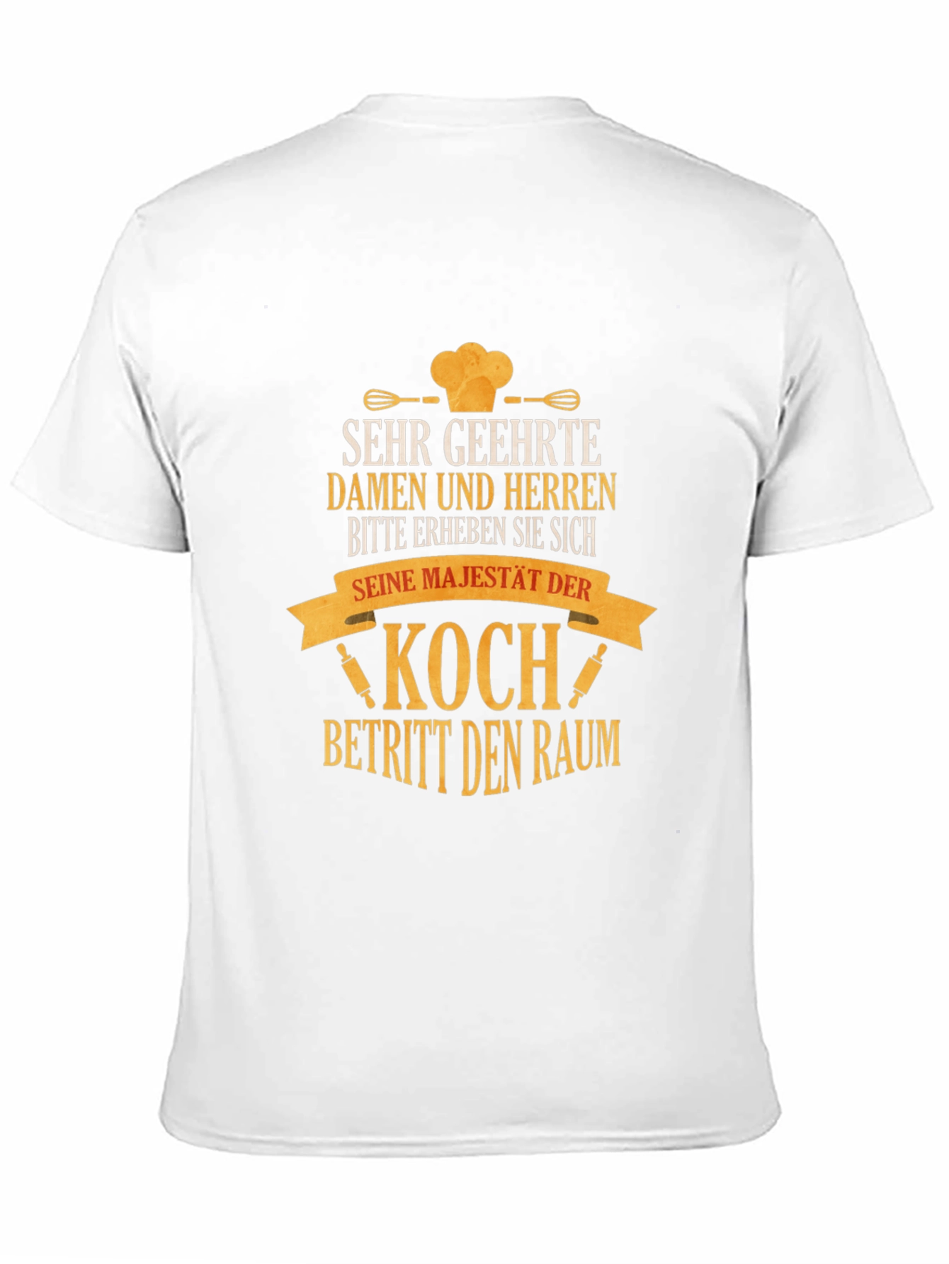 Chef T-Shirt - Koch Betritt den Raum