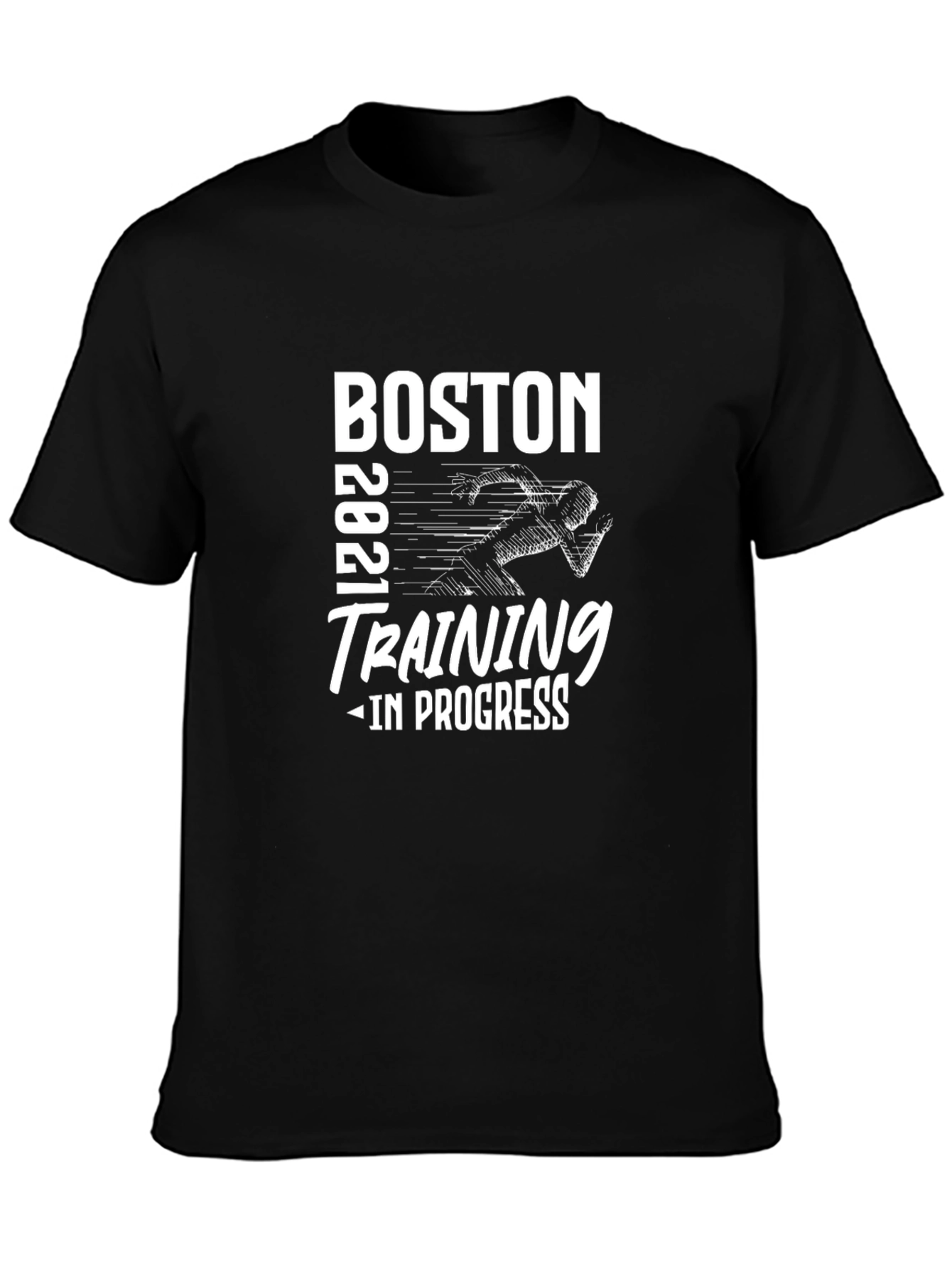 Boston 2021 Training in Progress T-Shirt