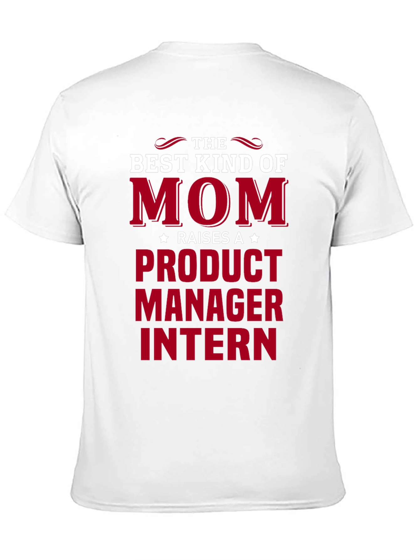 Product Manager Intern Mom T-Shirt