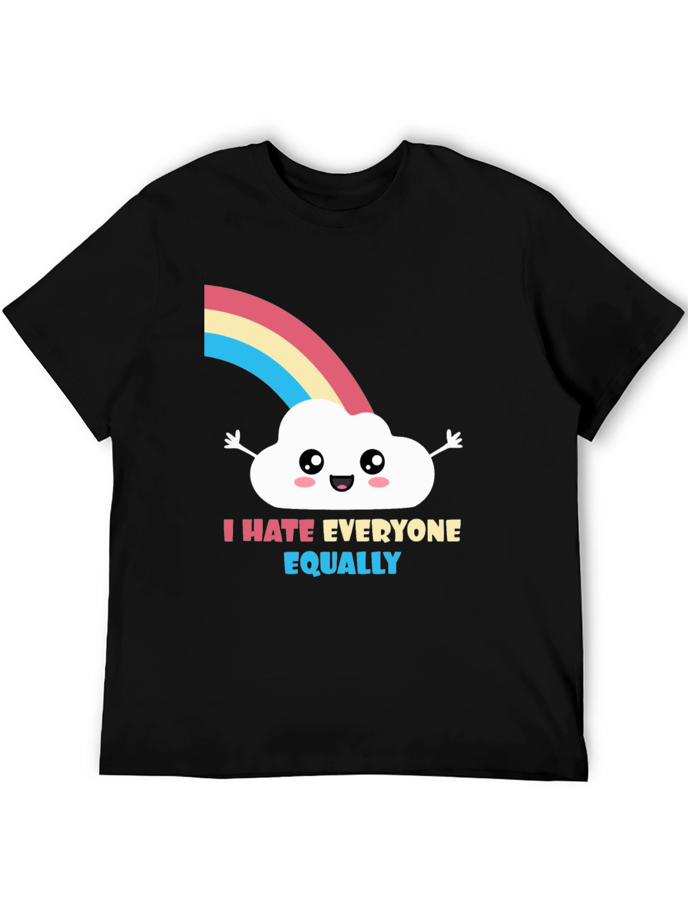 I Hate Everyone Equally T-Shirt - Funny Graphic Tee